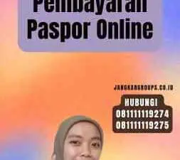 Tidak Bisa Konfirmasi Pembayaran Paspor Online