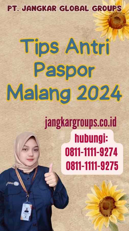 Tips Antri Paspor Malang 2024