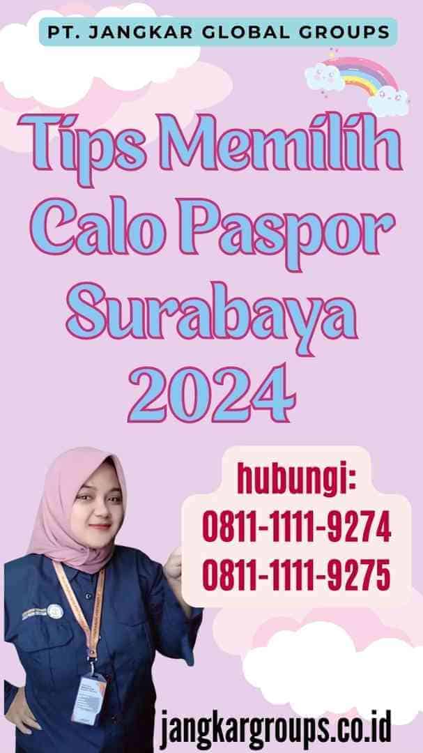 Tips Memilih Calo Paspor Surabaya 2024