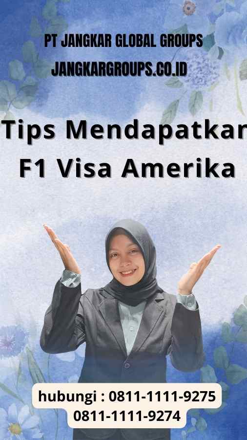 Tips Mendapatkan F1 Visa Amerika