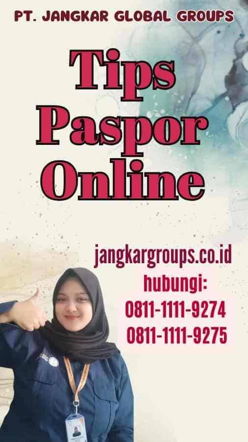 Tips Paspor Online