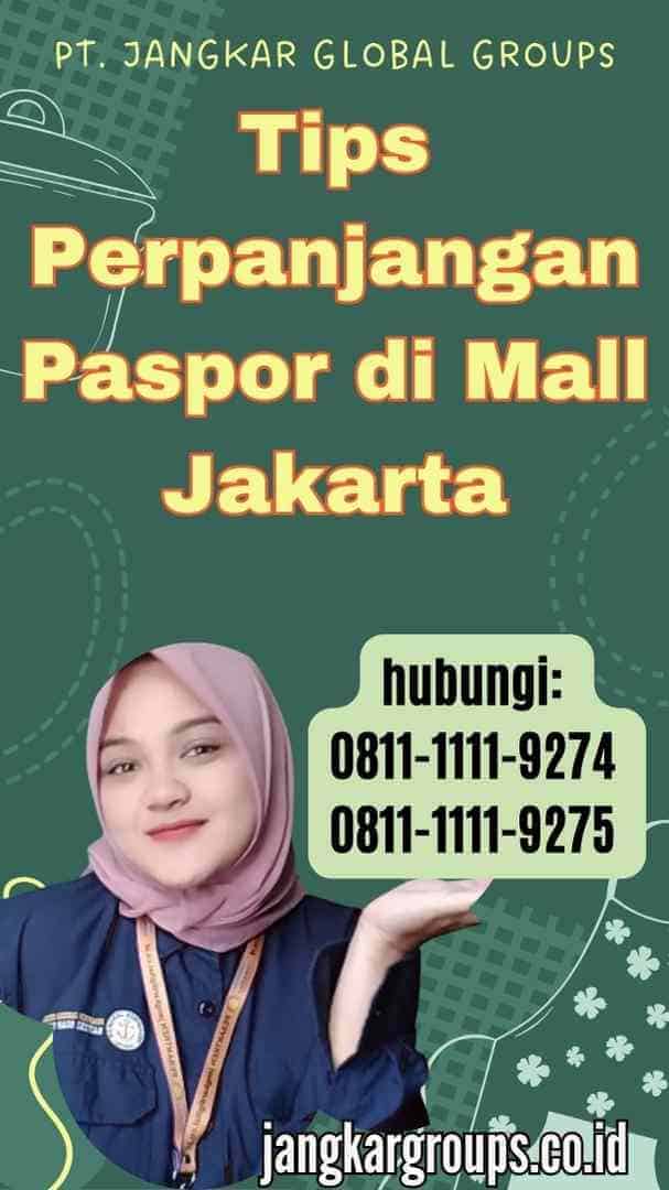 Tips Perpanjangan Paspor di Mall Jakarta