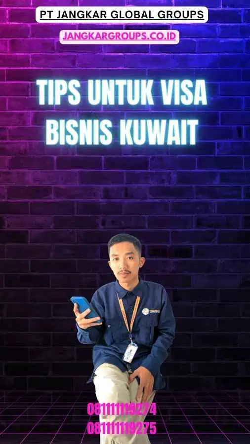 Tips Untuk Visa Bisnis Kuwait