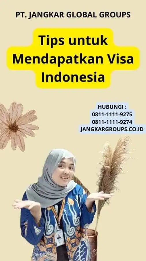 Tips untuk Mendapatkan Visa Indonesia