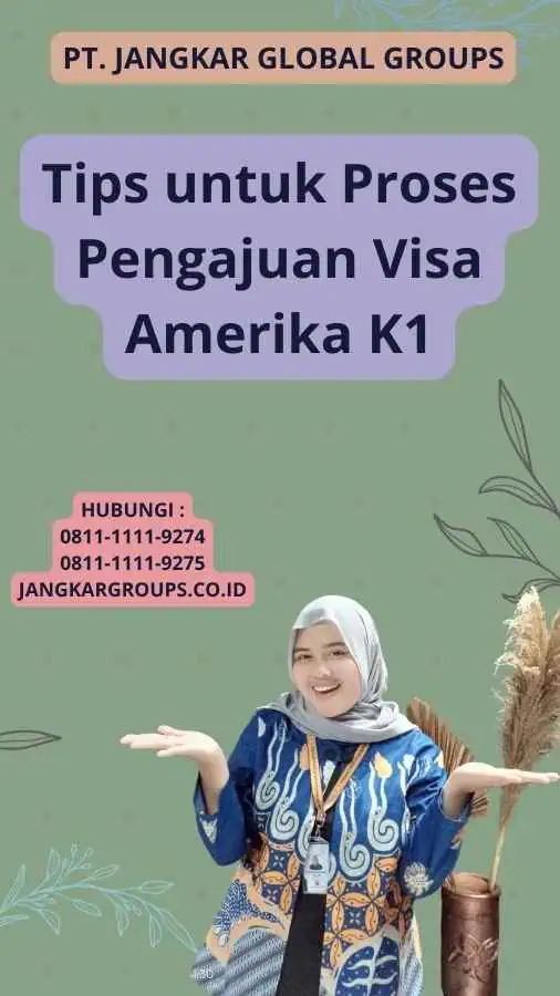 Tips untuk Proses Pengajuan Visa Amerika K1