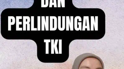 Tujuan Penempatan Dan Perlindungan TKI