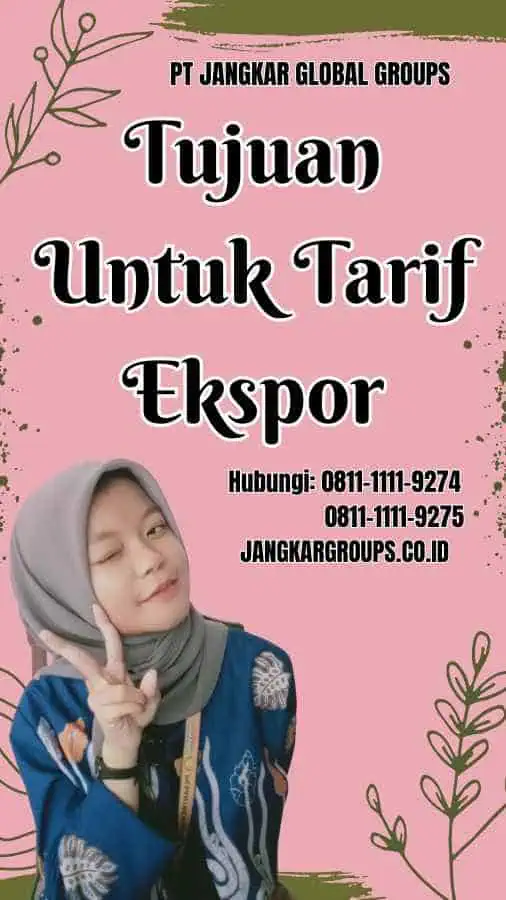 Tujuan Untuk Tarif Ekspor