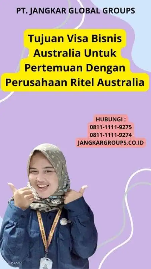 Tujuan Visa Bisnis Australia Untuk Pertemuan Dengan Perusahaan Ritel Australia