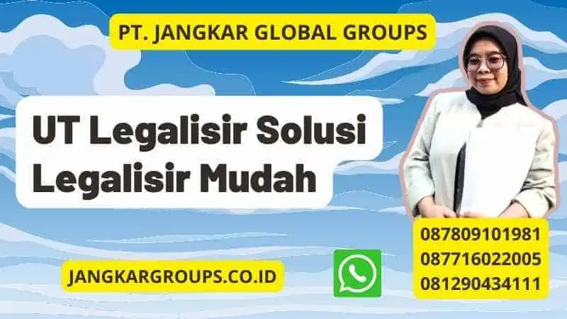 UT Legalisir Solusi Legalisir Mudah