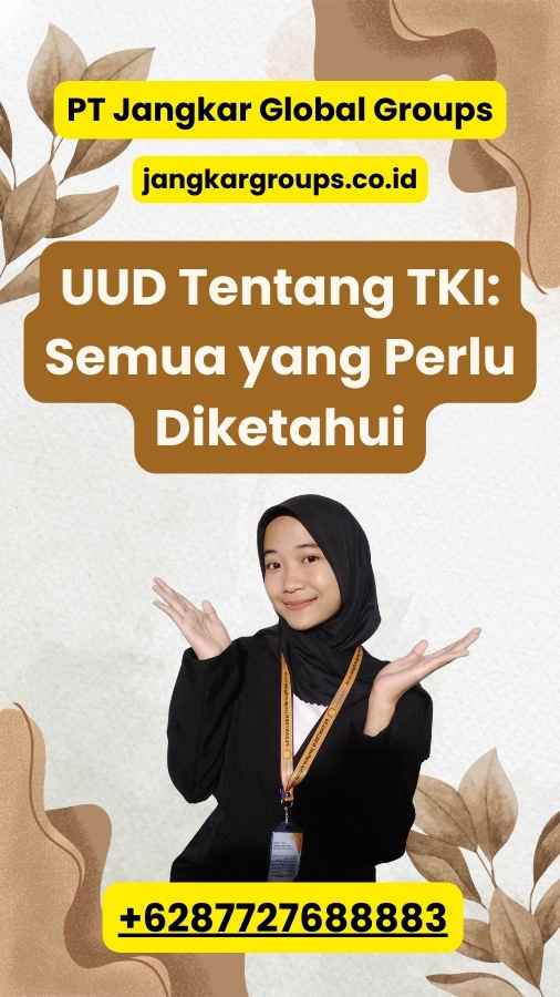 UUD Tentang TKI: Semua yang Perlu Diketahui