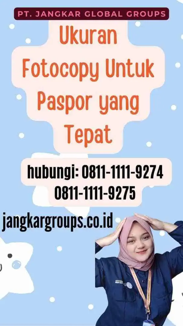 Ukuran Fotocopy Untuk Paspor yang Tepat