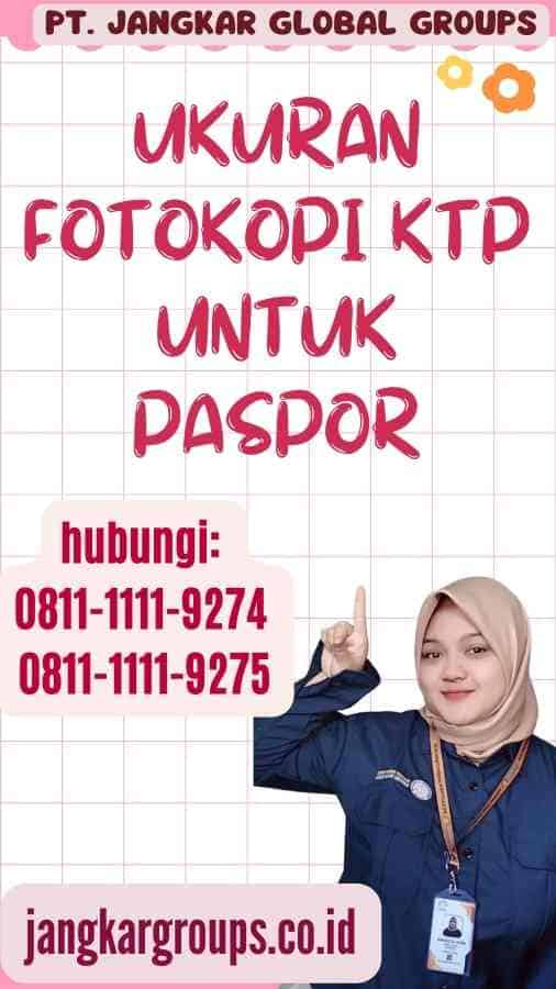 Ukuran Fotokopi KTP untuk Paspor