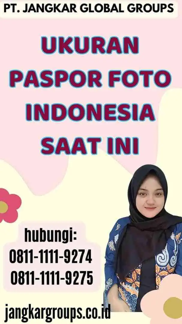 Ukuran Paspor Foto Indonesia Saat Ini