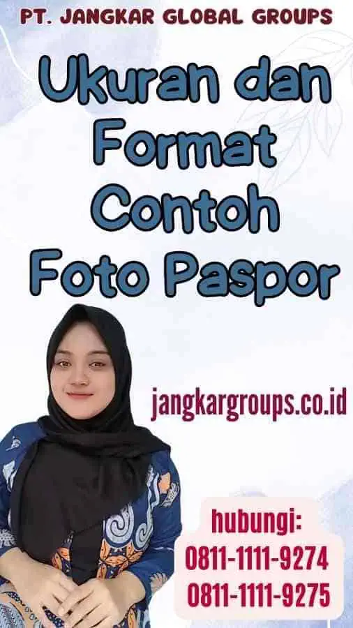 Ukuran dan Format Contoh Foto Paspor