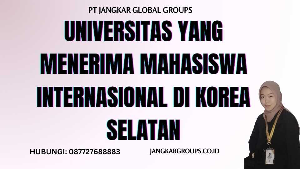 Universitas yang Menerima Mahasiswa Internasional di Korea Selatan