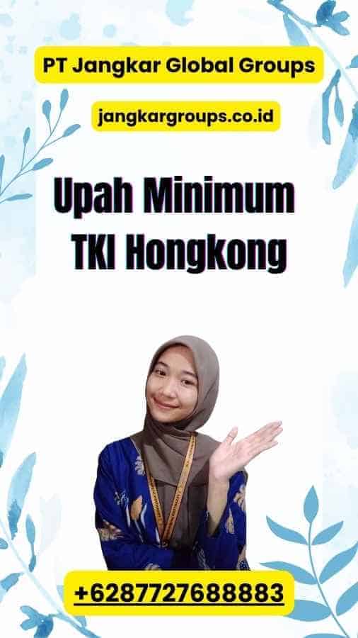 Upah Minimum TKI Hongkong