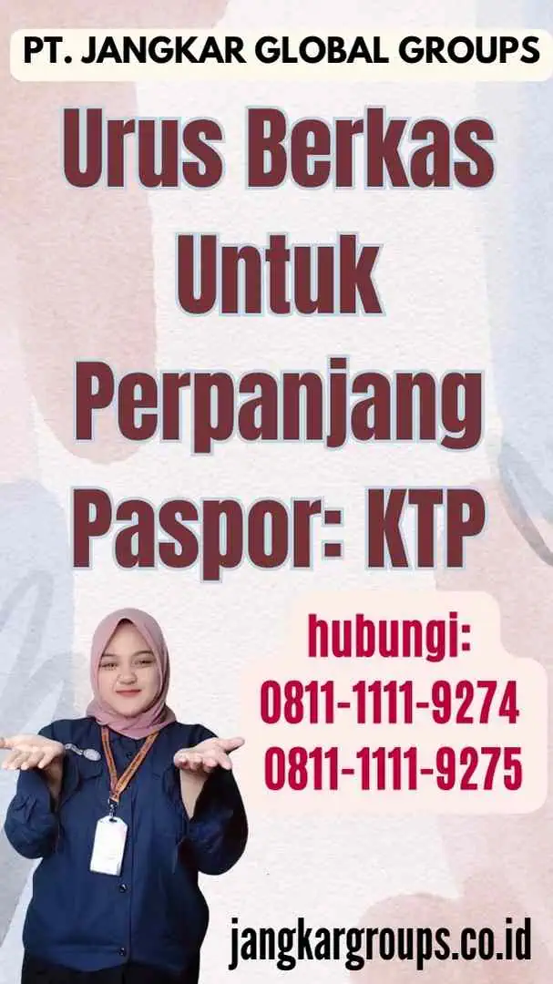 Urus Berkas Untuk Perpanjang Paspor KTP