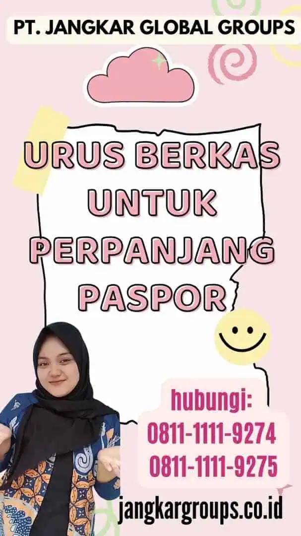 Urus Berkas Untuk Perpanjang Paspor