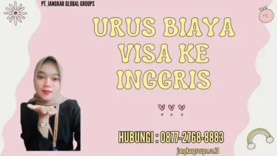 Urus Biaya Visa Ke Inggris