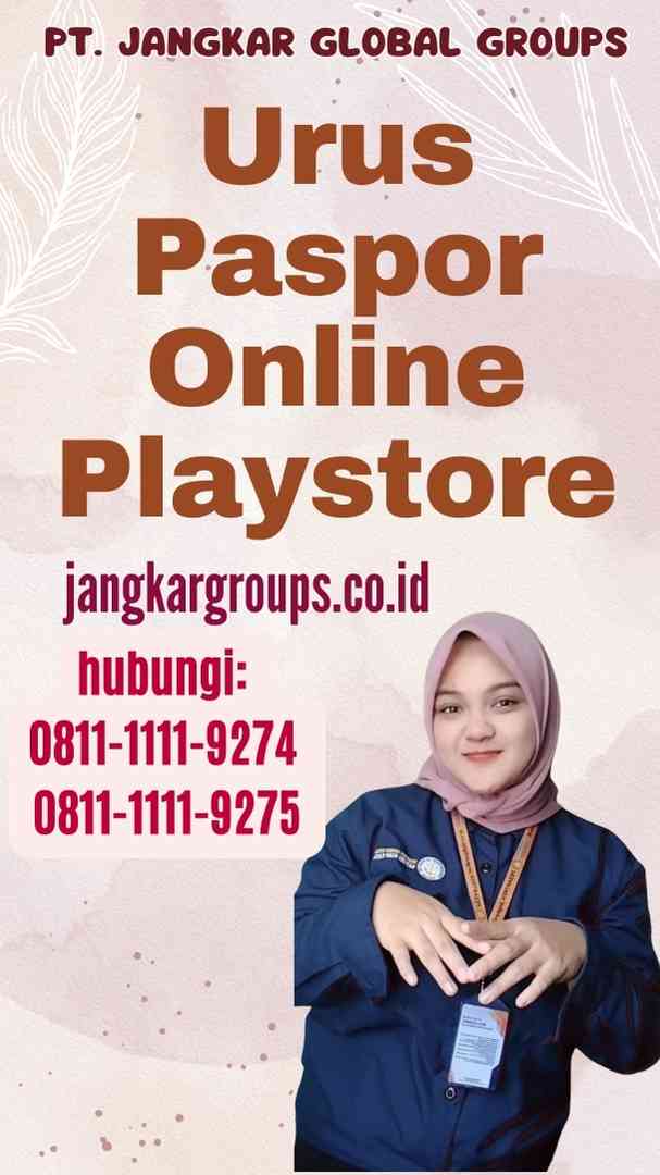 Urus Paspor Online Playstore