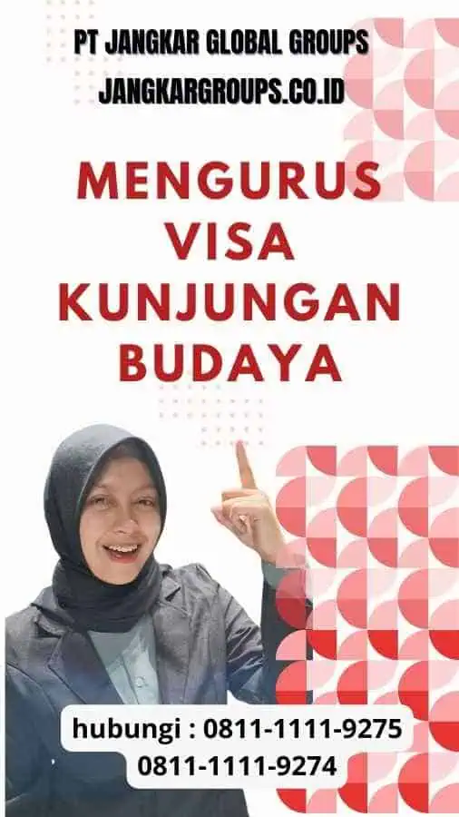 Urus Visa Kunjungan Budaya