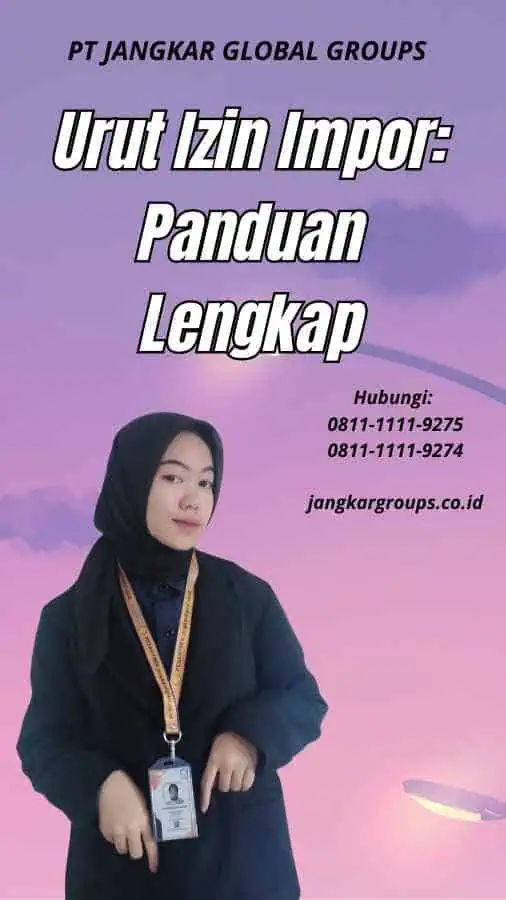 Urut Izin Impor Panduan Lengkap