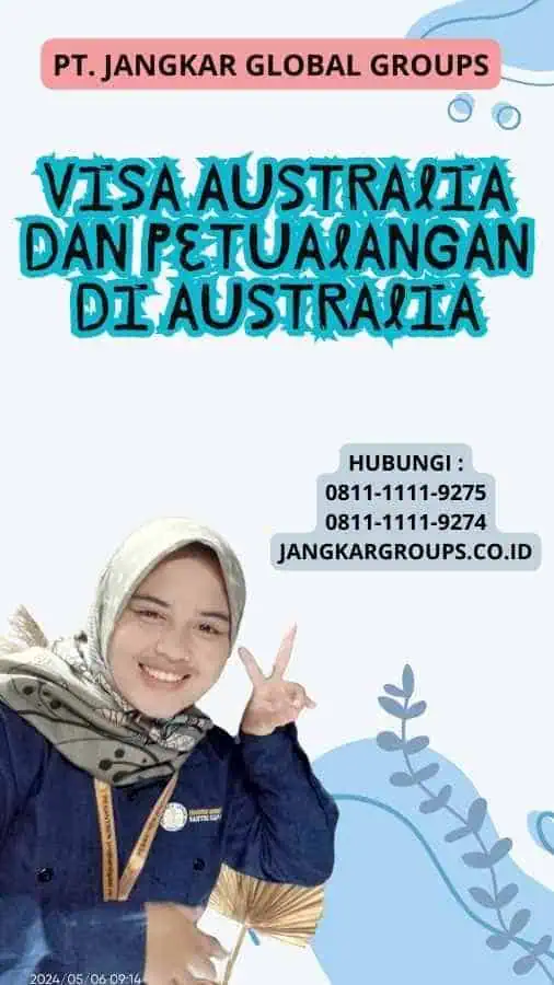 Visa Australia Dan Petualangan Di Australia