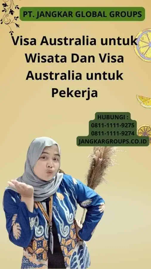 Visa Australia untuk Wisata Dan Visa Australia untuk Pekerja