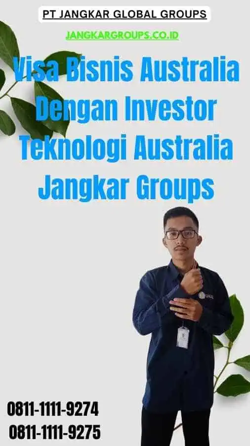 Visa Bisnis Australia Dengan Investor Teknologi Australia Jangkar Groups