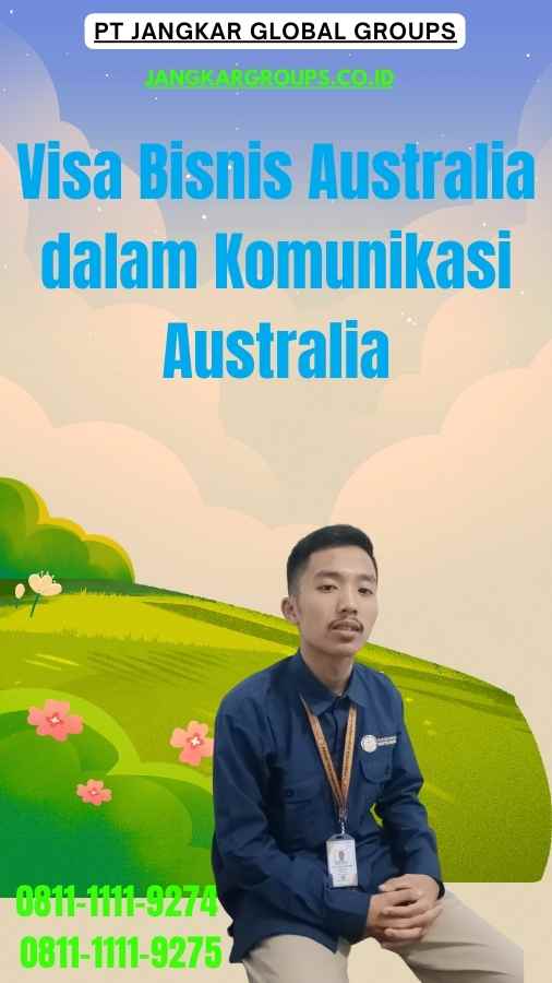 Visa Bisnis Australia dalam Komunikasi Australia