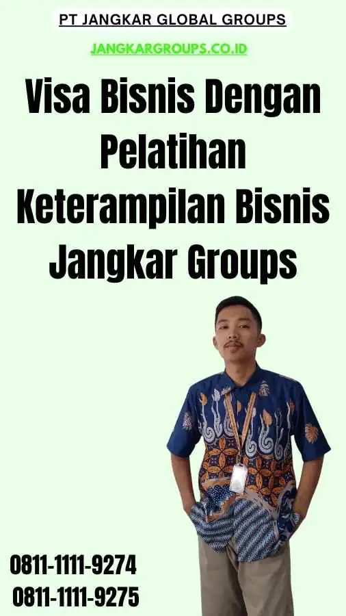 Visa Bisnis Dengan Pelatihan Keterampilan Bisnis Jangkar Groups