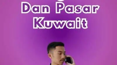 Visa Bisnis Kuwait Untuk Peluang Bisnis Dan Pasar Kuwait