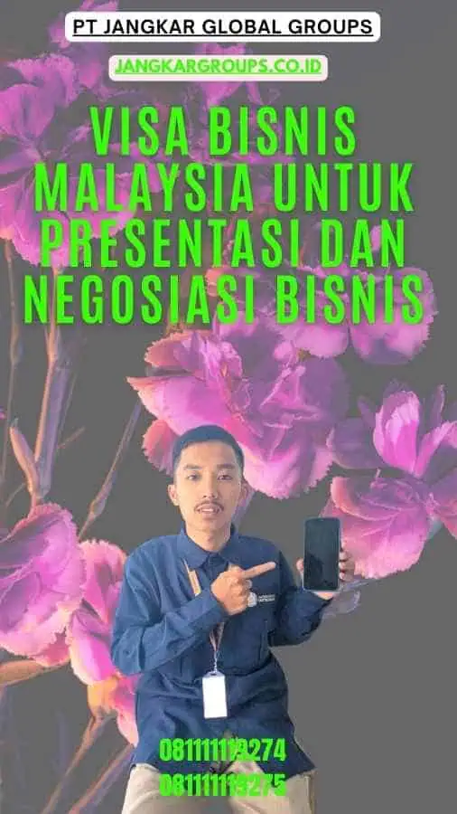 Visa Bisnis Malaysia Untuk Presentasi Dan Negosiasi Bisnis