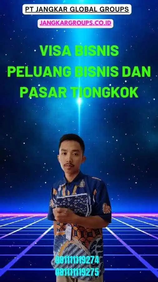 Visa Bisnis Peluang Bisnis Pasar Tiongkok