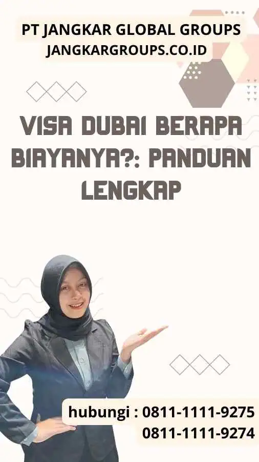 Visa Dubai Berapa Biayanya?: Panduan Lengkap