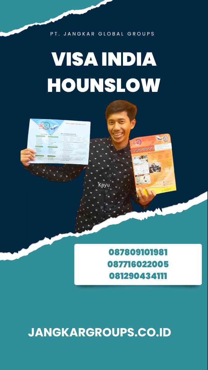 Visa India Hounslow: Everything You Need to Know