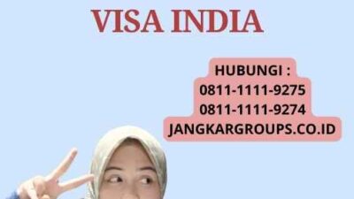 Visa India Indonesia: Cara Mendapatkan Visa India