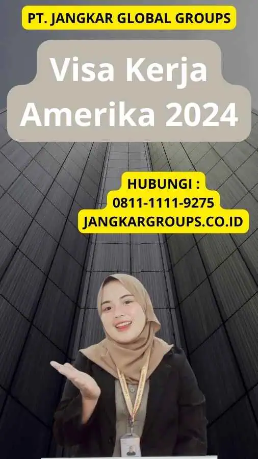 Visa Kerja Amerika 2024