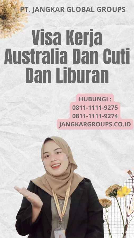 Visa Kerja Australia Dan Cuti Dan Liburan