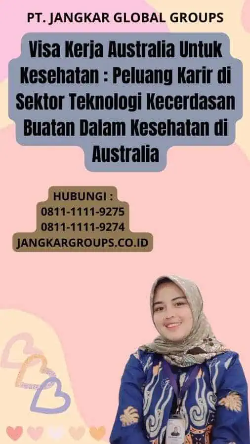 Visa Kerja Australia Untuk Kesehatan : Peluang Karir di Sektor Teknologi Kecerdasan Buatan Dalam Kesehatan di Australia