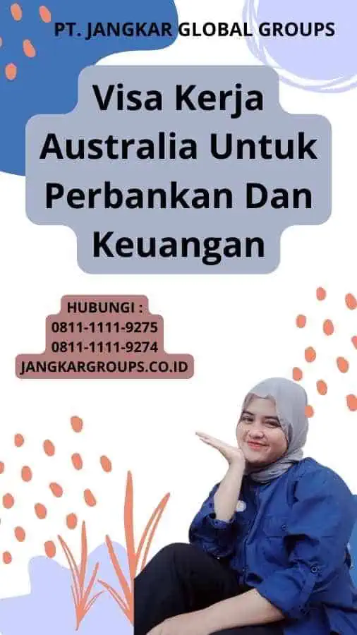 Visa Kerja Australia Untuk Perbankan Dan Keuangan