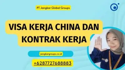 Visa Kerja China Dan Kontrak Kerja