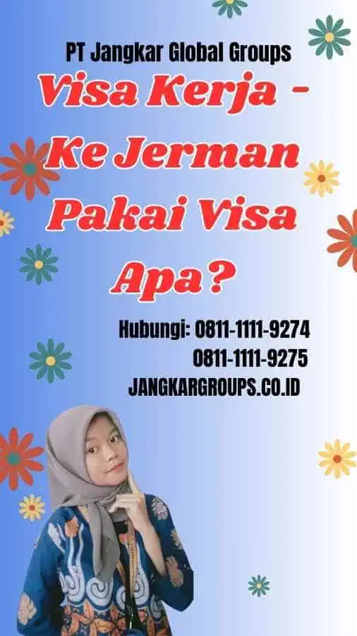 Visa Kerja Ke Jerman Pakai Visa Apa