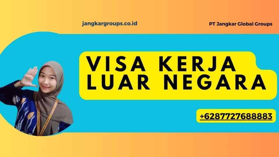 Visa Kerja Luar Negara