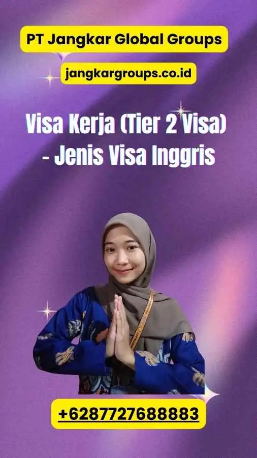 Visa Kerja (Tier 2 Visa) - Jenis Visa Inggris