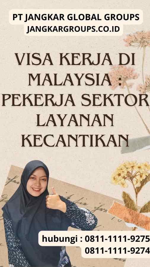 Visa Kerja di Malaysia : Pekerja Sektor Layanan Kecantikan