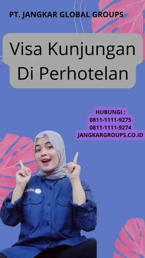 Visa Kunjungan Di Perhotelan