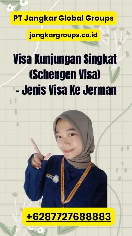 Visa Kunjungan Singkat (Schengen Visa) - Jenis Visa Ke Jerman