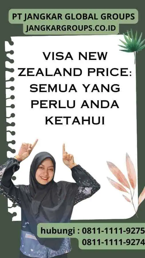 Visa New Zealand Price: Semua yang Perlu Anda Ketahui