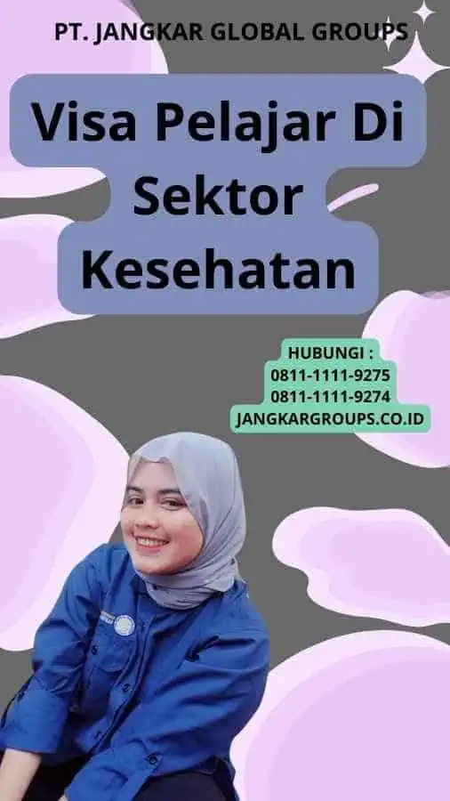 Visa Pelajar Di Sektor Kesehatan